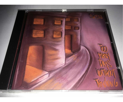 Swell  Too Many Days Without Thinking  Cd Nuevo Cerrado Usa