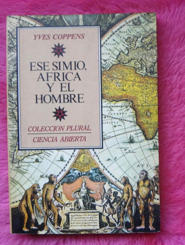 Ese Simio Africa Y El Hombre De Yves Coppens