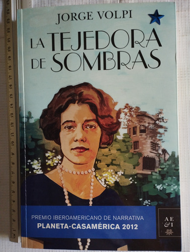 La Tejedora De Sombras Jorge Volpi Libro