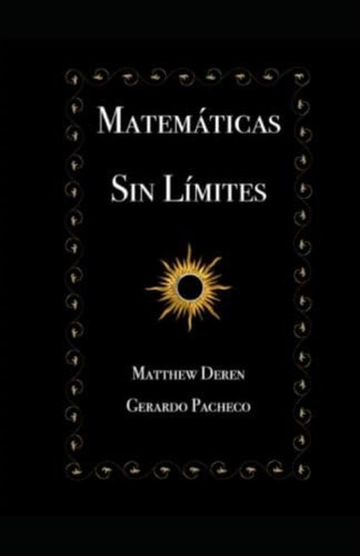 Matematicas Sin Limites En Color (spanish Edition), De Pacheco, Gerardo. Editorial Oem, Tapa Blanda En Español
