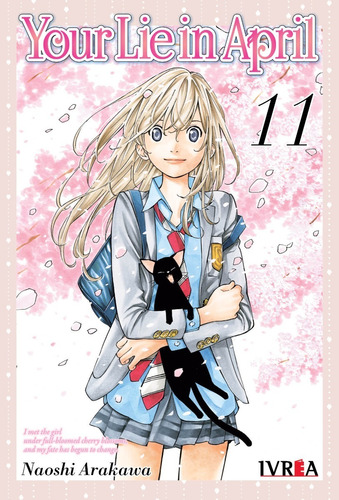 YOUR LIE IN APRIL 11, de Naoshi Arakawa. Serie Your Lie In April, vol. 11. Editorial Ivrea, tapa blanda, edición 1 en español, 2023