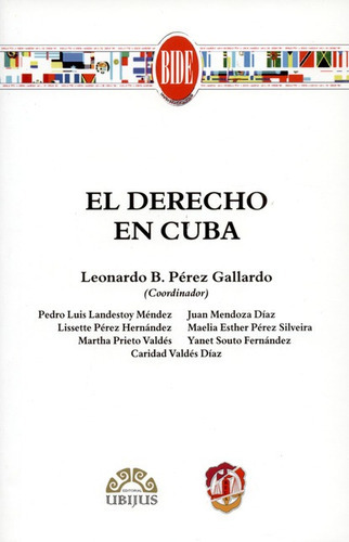El Derecho En Cuba, De Perez Gallardo, Leonardo B.. Editorial Reus, Tapa Blanda, Edición 1 En Español, 2015