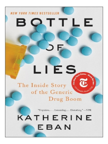Bottle Of Lies - Katherine Eban. Eb03