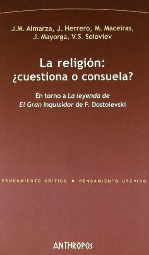 La Religión - Cuestiona O Consuela?, de VV. AA.. Editorial Anthropos (W), tapa blanda en español