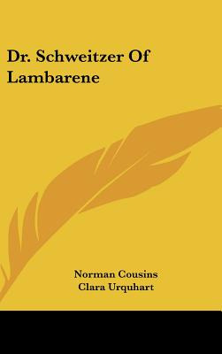 Libro Dr. Schweitzer Of Lambarene - Cousins, Norman