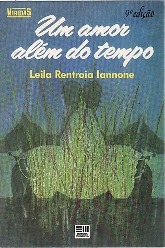 Livro Amor Além Do Tempo, Um Iannone, Leila Ren