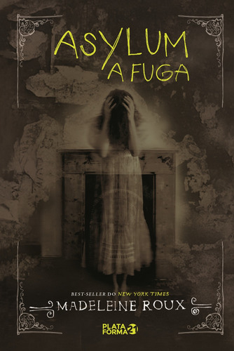 Asylum: a fuga, de Roux, Madeleine. Vergara & Riba Editoras, capa mole em português, 2017