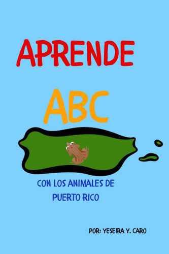 Libro Aprende Abc Con Animales Puerto Rico (spanish E