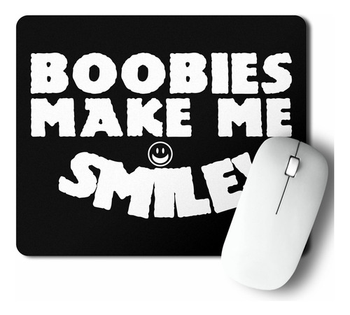Mouse Pad Boobies Make Me Smile (d0949 Boleto.store)