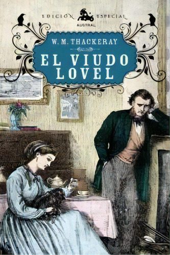 El Viudo Lovel, De Thackeray, William Makepeace. Editorial Espasa, Tapa Dura En Español