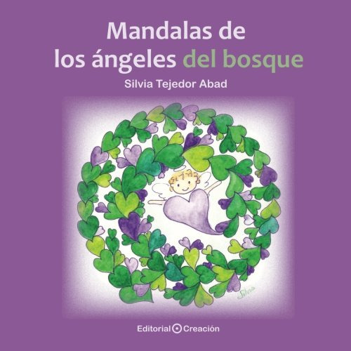 Mandalas De Los Angeles Del Bosque -sin Coleccion-