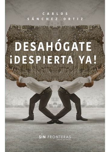 Desahógate ¡ Despierta Ya!