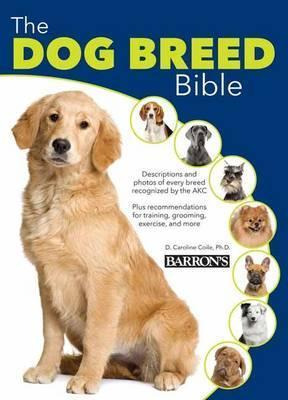 Libro The Dog Breed Bible - Caroline Coile