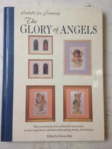 The Glory Of Angels Glorya Hale