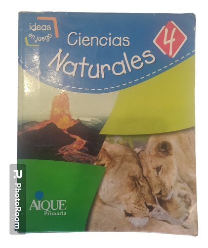 Libro Ciencias Naturales 4, Aique Primaria - Usado