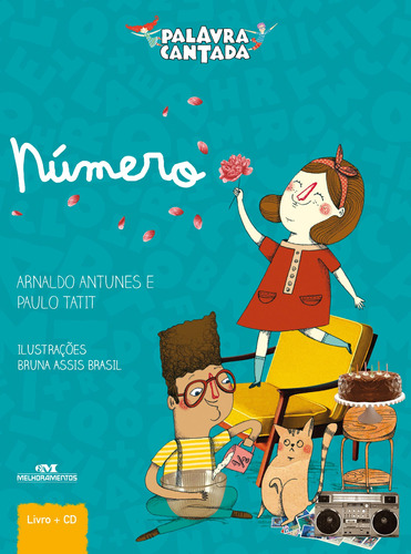 Número, de Palavra Cantada. Série Histórias Cantadas - Palavra Cantada Editora Melhoramentos Ltda., capa dura em português, 2015