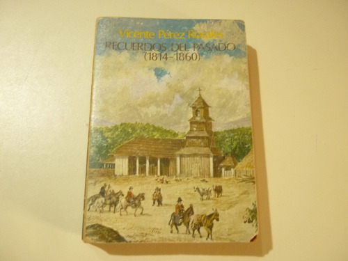 Libro Recuerdos Del Pasado (1814-1860). Usado