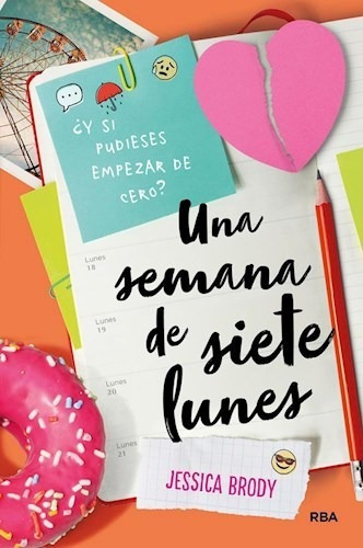 Una Semana De Siete Lunes, De Jessica Brody. Editorial Rba Molino, Tapa Blanda, Edición 2019 En Español