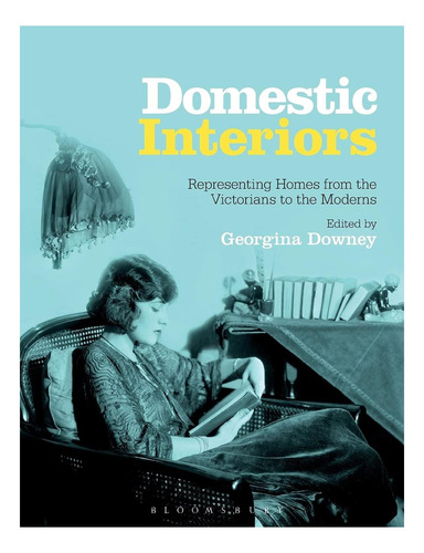 Libro: Interiores Domésticos: Representación De Hogares Desd