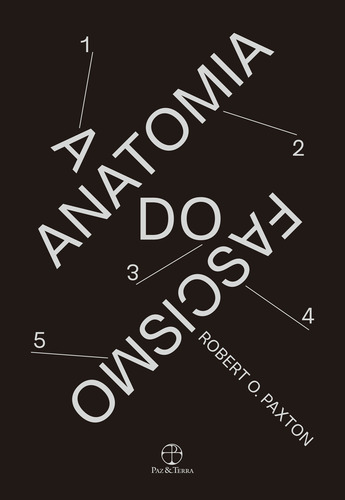 Anatomia do fascismo, de Robert O. Paxton. Editorial Paz & Terra, tapa mole en português