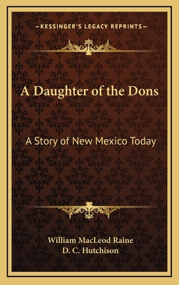 Libro A Daughter Of The Dons: A Story Of New Mexico Today...