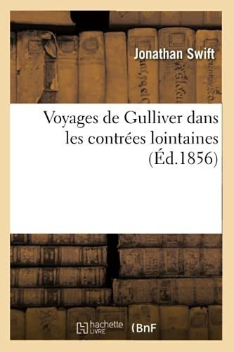 Voyages De Gulliver Dans Les Contrees Lointaines (ed.1856)
