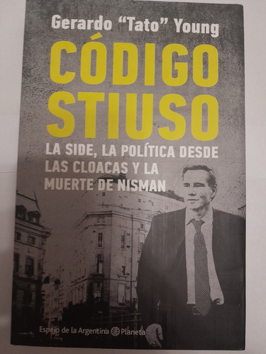 Código Stiuso - Gerardo Tato Young