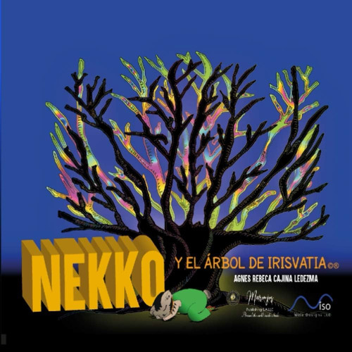 Libro: El Árbol De Irisvatia (las Aventuras De Nekko)