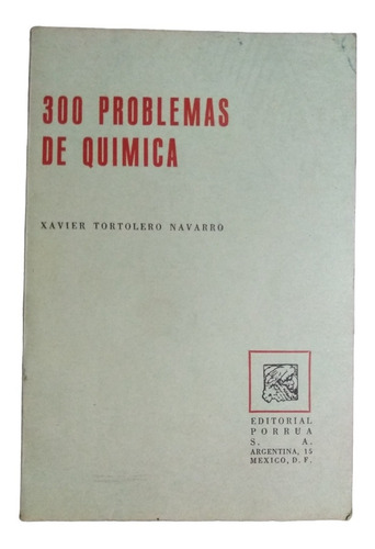 300 Problemas De Química - Xavier Tortolero Navarro