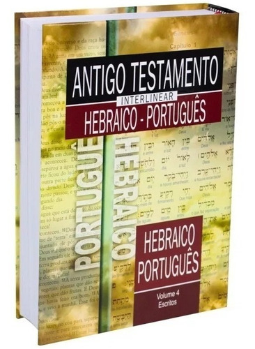 Antigo Testamento Interlinear Hebraico-português Volume 4