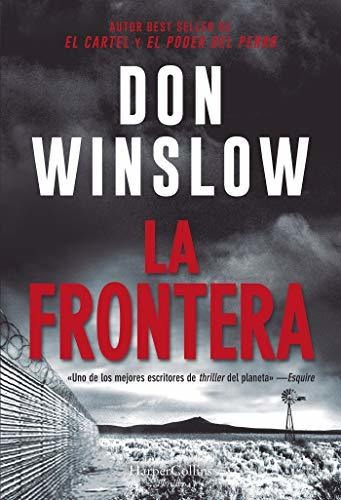 La Frontera (el Poder Del Perro), De Winslow, Don. Editorial Harpercollins, Tapa Tapa Dura En Español