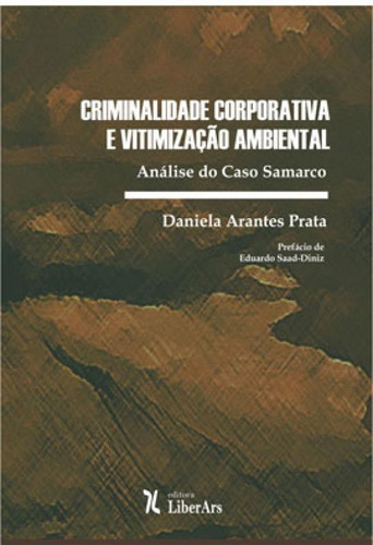 Criminalidade Corporativa E Vitimizaçao Ambiental