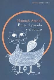 Entre El Pasado Y El Futuro - Hannah Arendt (envíos)