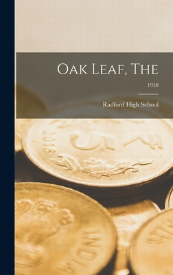 Libro Oak Leaf, The; 1958 - Radford High School