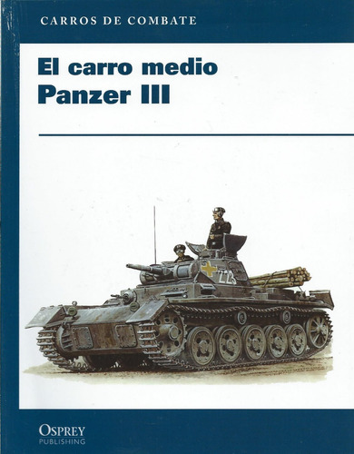 Osprey - El Carro Medio Panzer Iii - Carros De Combate Nuevo