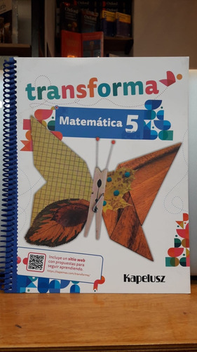 Matematicas 5 - Transforma - Kapelusz