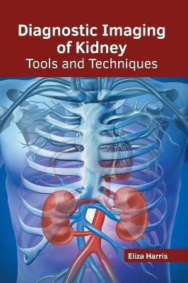 Libro Diagnostic Imaging Of Kidney: Tools And Techniques ...