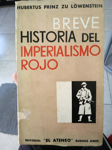 Libro Breve Historia Del Imperialismo Rojo De H. Löwenstein