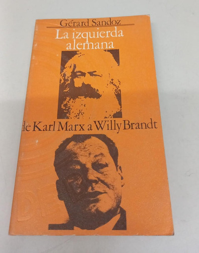 La Izquierda Alemana De Marx Karl Brandt Willy * Sandoz
