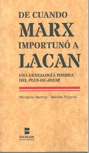 De Cuando Marx Importuno A Lacan Una Genealogia Posible Del.