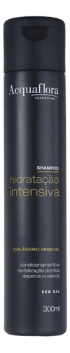Acquaflora Hidratação Intensiva Shampoo Sem Sal 300ml