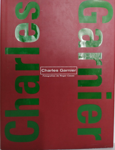 Charles Garnier - Ediciones H. Kliczkowski