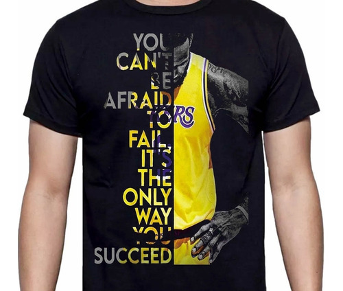 Lebron James - You Cant Be Afraid - Polera - Basketball