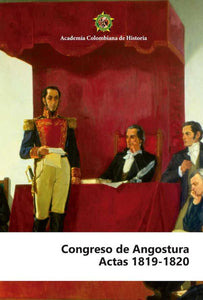 Libro Actas Del Congreso De Angostura 1819-1820