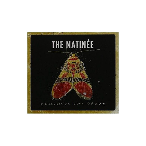 Matinee Dancing On Your Grave Canada Import Cd Nuevo