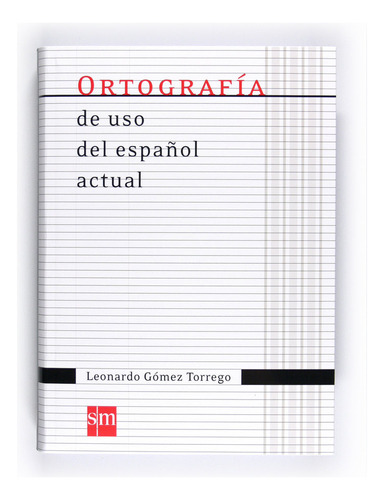 Libro Ortografã­a De Uso Del Espaã±ol Actual - Gã³mez Tor...
