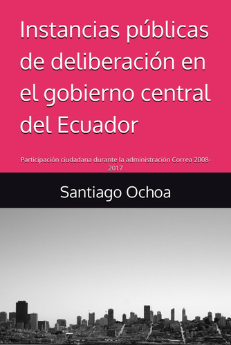 Instancias Públicas De Deliberación En El Gobierno Central D
