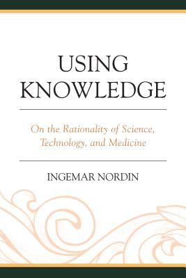 Libro Using Knowledge: On The Rationality Of Science, Tec...