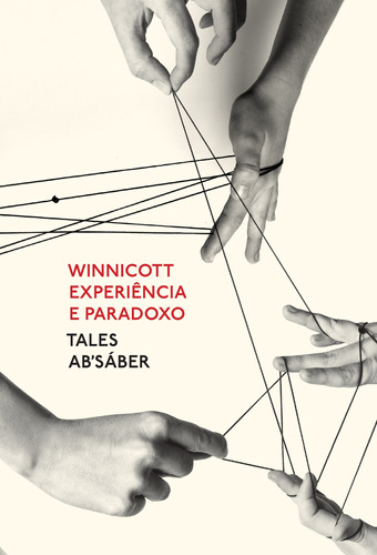 Winnicott: Experiência e paradoxo: uma apresentação sobre a teoria de Donald Winnicott, de Ab'Sáber, Tales. Ubu Editora Ltda ME, capa mole em português, 2021