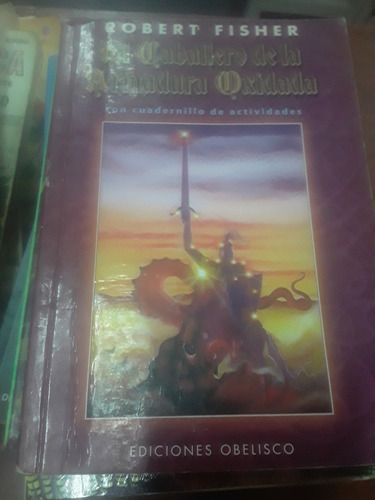 Robert Fisher - El Caballeto De La Srmadura Oxidada 